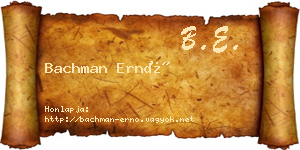 Bachman Ernő névjegykártya